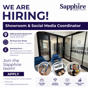 Sapphire Windows & Doors Milford Haven showroom recruiting a Showroom and Social Media Coordinator. Customer service and social media job opportunity in Pembrokeshire, West Wales.